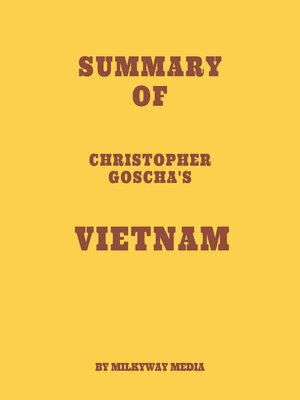 cover image of Summary of Christopher Goscha's Vietnam